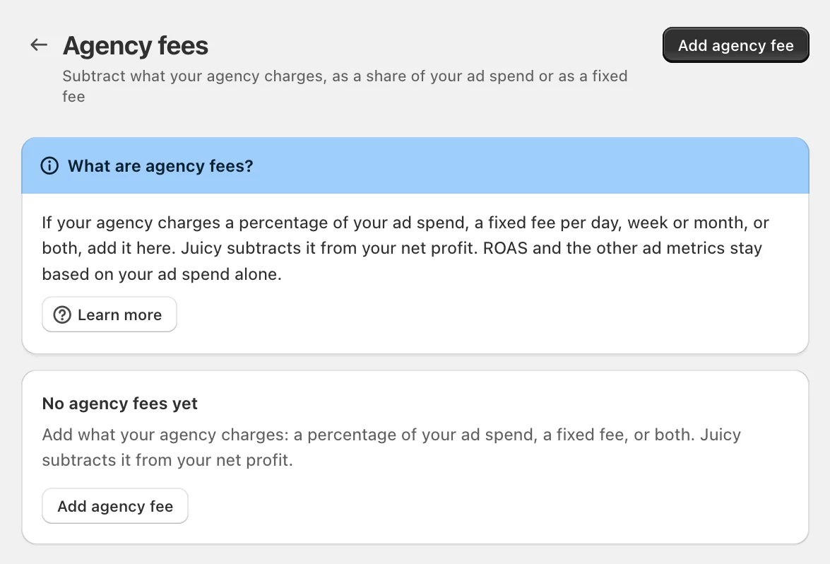 Agency fees page in Juicy explaining that agency fees are subtracted from net profit while ROAS stays based on ad spend, with an Add agency fee button